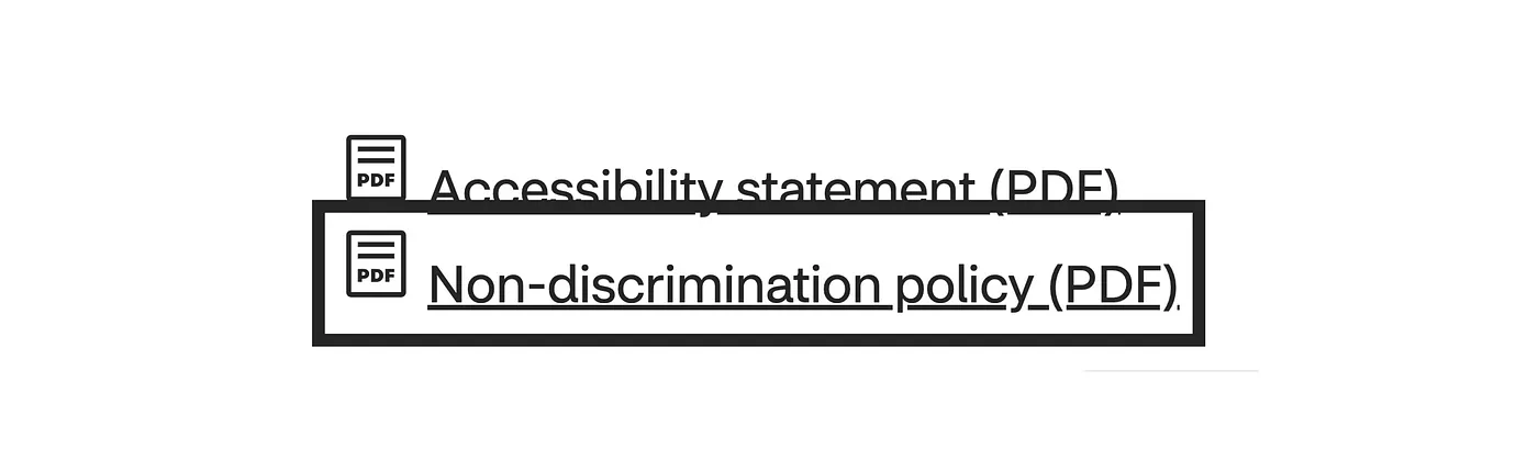 Two PDF links, Accessibility statement and Non-discrimination policy. The latter is focused and shows the focus indicator covering up the other link so that the indicator is unobscured.